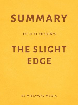 cover image of Summary of Jeff Olson's the Slight Edge